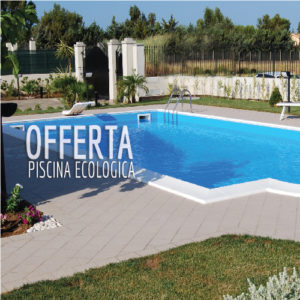 OFFERTA Piscina Ecologica